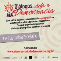 Observatório da Democracia abre ciclo com debate sobre impacto do isolamento social