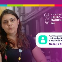 FLCMF Entrevista – Natália Szermeta: Presidenta da Fundação Lauro Campos e Marielle Franco